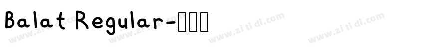 Balat Regular字体转换